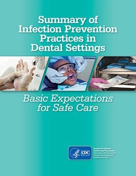 Abstract of An infection Prevention Practices in Dental Settings: Fundamental Expectations for Protected Care | Dental An infection Prevention and Management